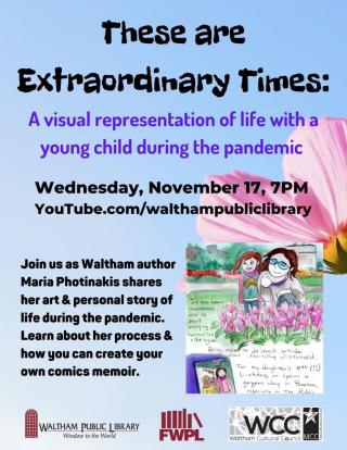 Waltham Public Library - These are Extraordinary Times: A Comics Workshop