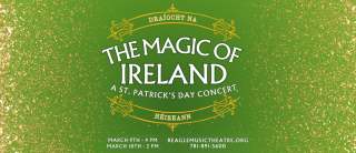 Reagle Music Theatre - The Magic of Ireland: A St. Patrick's Day Concert