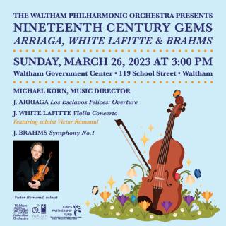 Waltham Philharmonic Orchestra "Nineteenth Century Gems"