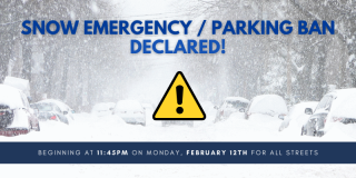 PLAN AHEAD! A Waltham Snow Emergency / Parking Ban will begin at 11:35pm on Monday, February 12th for all streets.