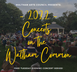 Save the Date for Waltham Art Council's FREE Summer Concerts on the Waltham Common Series!
