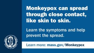 Monkeypox remains an ongoing threat. There are 134 total cases in Massachusetts since the state’s first case was announced May 1