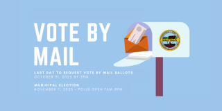 Request a Vote by Mail ballot for the Municipal Election on November 7th!