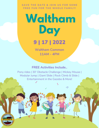 Save the date and join us for some free family fun! Waltham Day will be held on Saturday, September 17th on the Common!