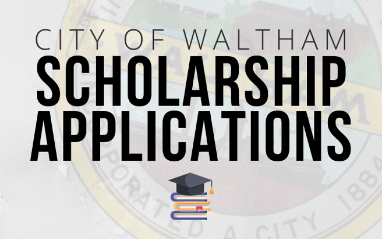 Various scholarships are now available to any graduating high school Senior in Waltham! 