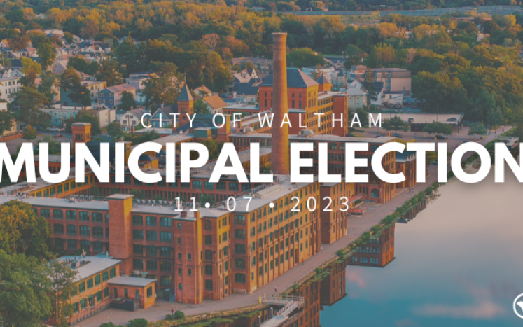 Waltham's Municipal Election is NEXT TUESDAY, November 7th! 