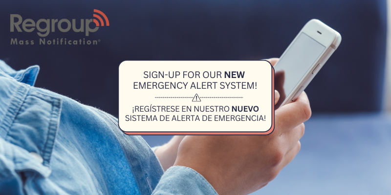 Stay informed: Sign-up for our NEW Emergency Notification system